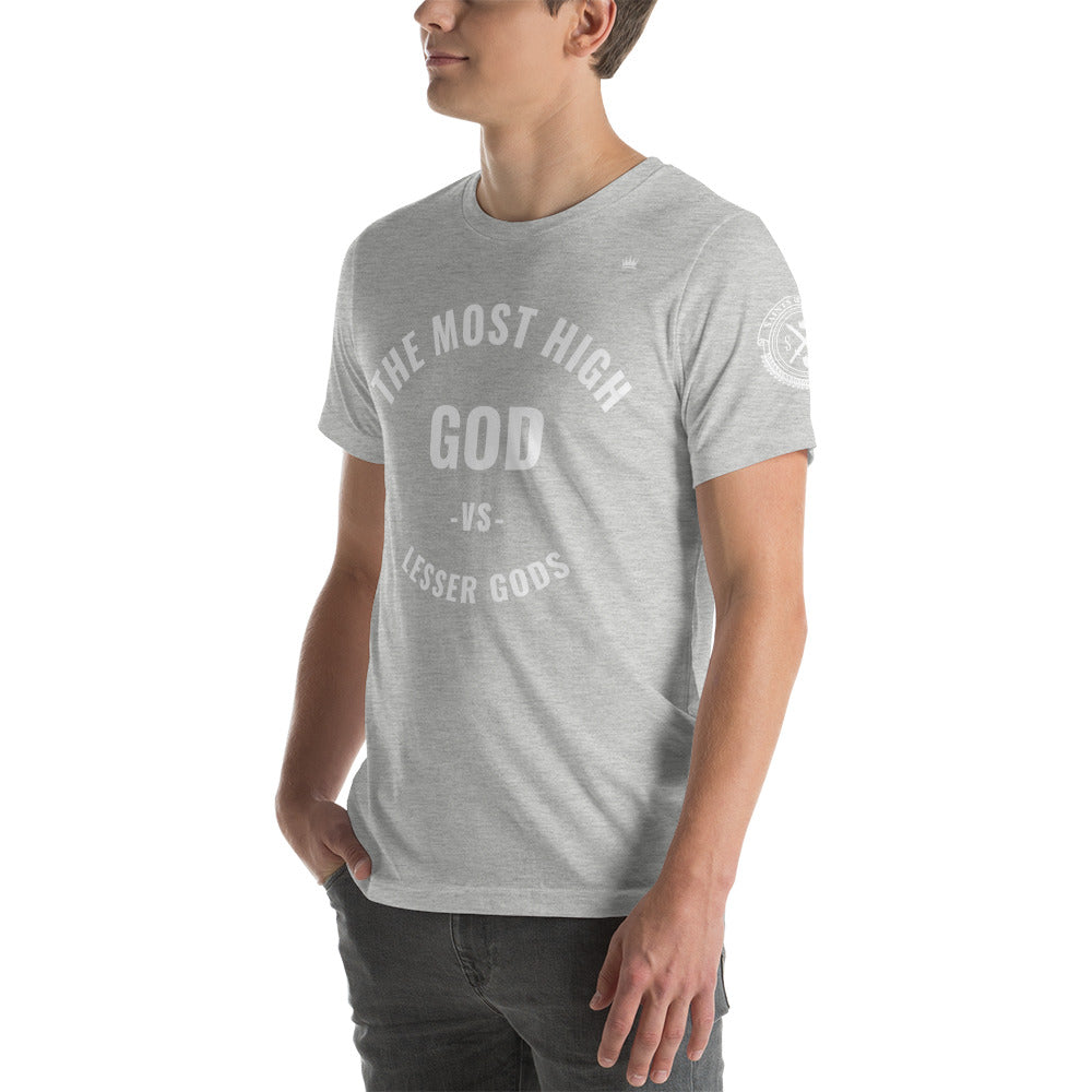 The most High GOD vs lesser gods (white print) Short-Sleeve Unisex T-Shirt (multiple colors)
