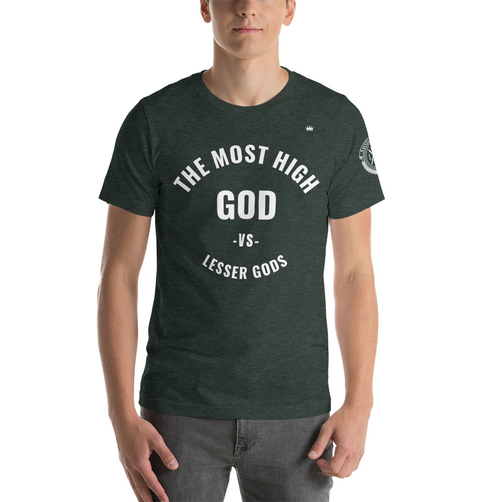 The most High GOD vs lesser gods (white print) Short-Sleeve Unisex T-Shirt (multiple colors)