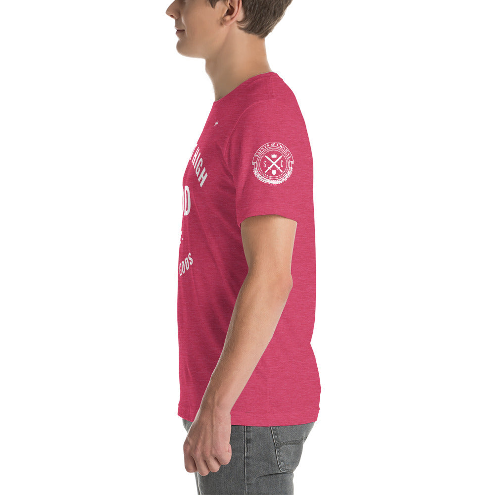 The most High GOD vs lesser gods (white print) Short-Sleeve Unisex T-Shirt (multiple colors)