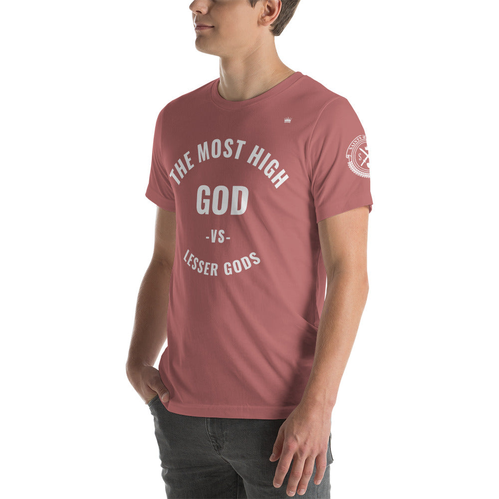 The most High GOD vs lesser gods (white print) Short-Sleeve Unisex T-Shirt (multiple colors)