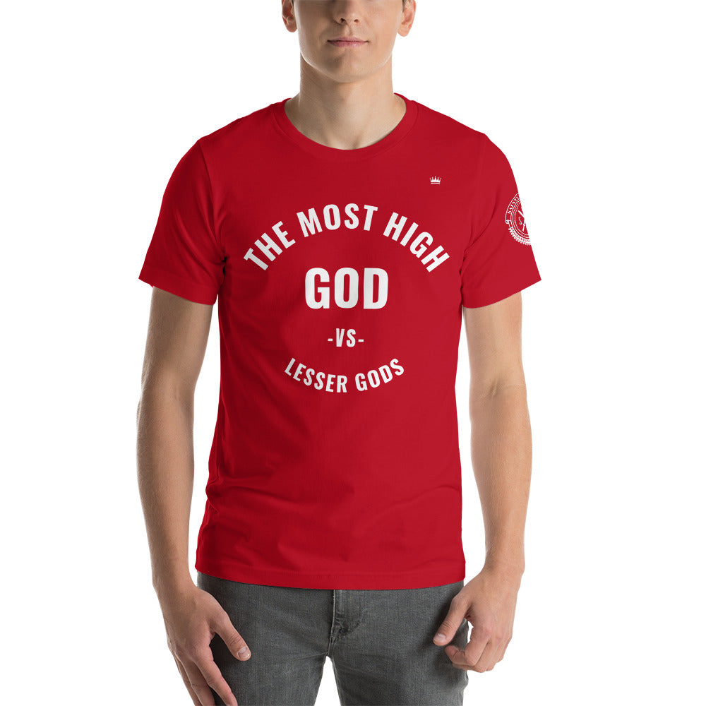 The most High GOD vs lesser gods (white print) Short-Sleeve Unisex T-Shirt (multiple colors)